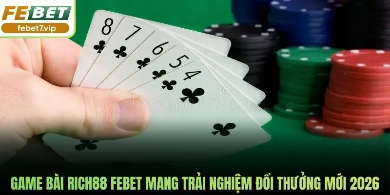 Game Bài Rich88 febet